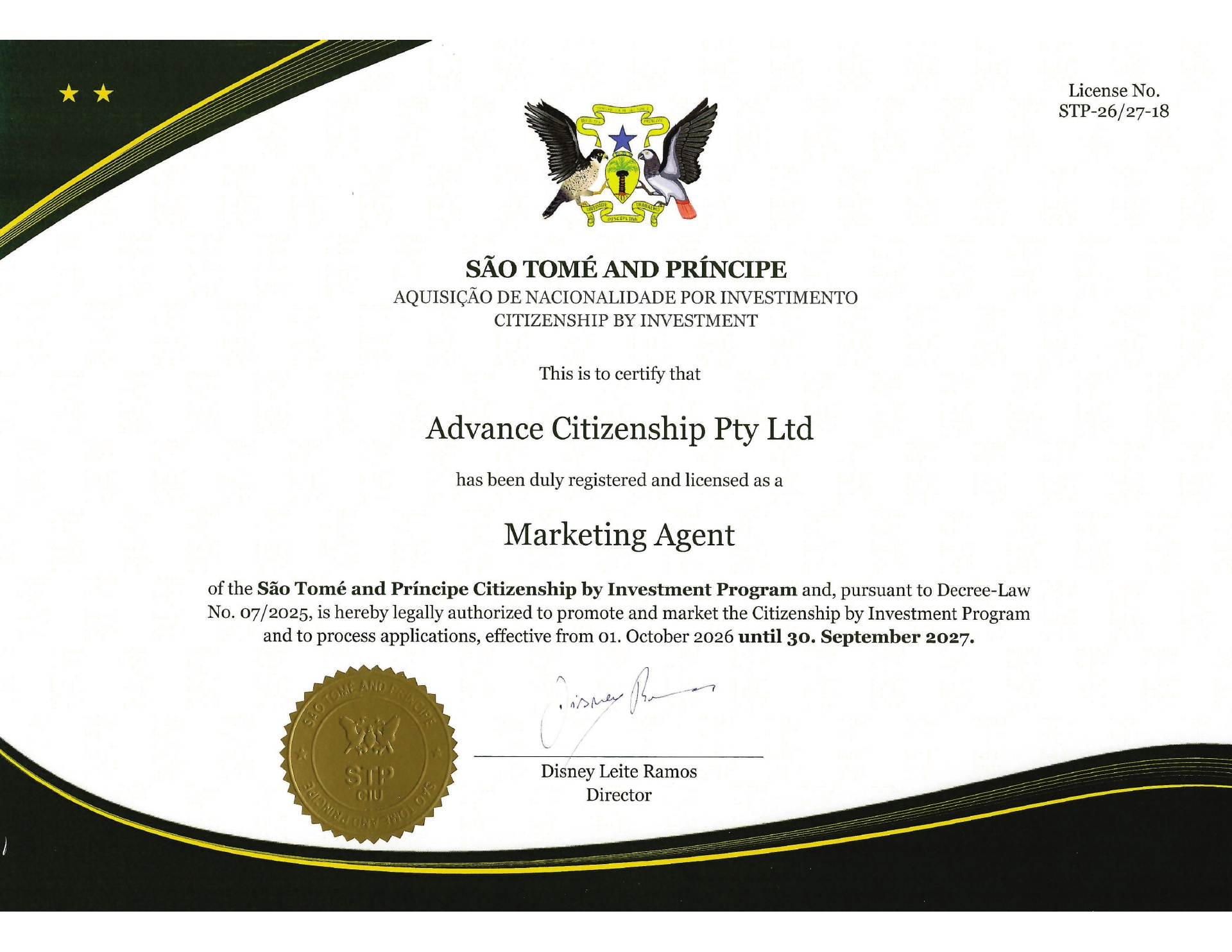 Certificate issued by the Government of São Tomé & Príncipe licensing Advance Citizenship Pty Ltd as a Marketing Agent of the Citizenship by Investment Program under Decree-Law No. 07/2025, licence number STP-26/27-18, valid from 1 October 2026 to 30 September 2027